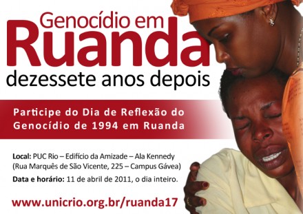 PUC-Rio e ONU lembram o genocídio em Ruanda, 17 anos depois